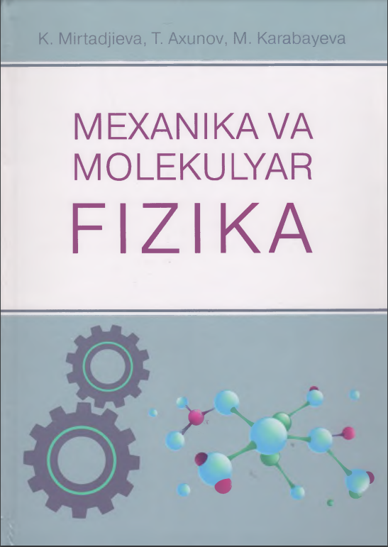 MEXANIKA VA MOLEKULYAR FIZIKA