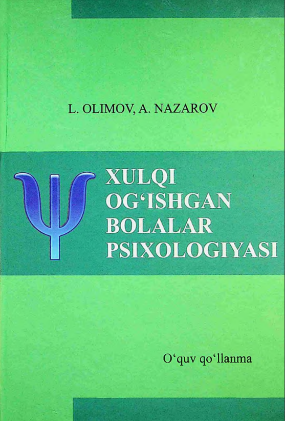 XULQI OG‘ISHGAN BOLALAR PSIXOLOGIY ASI