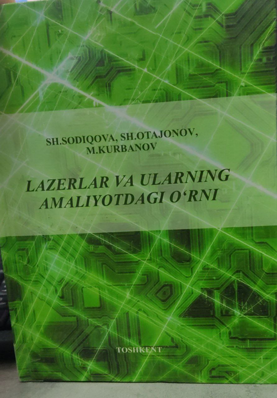Lazerlar va ularning amaliyotdagi o‘rni