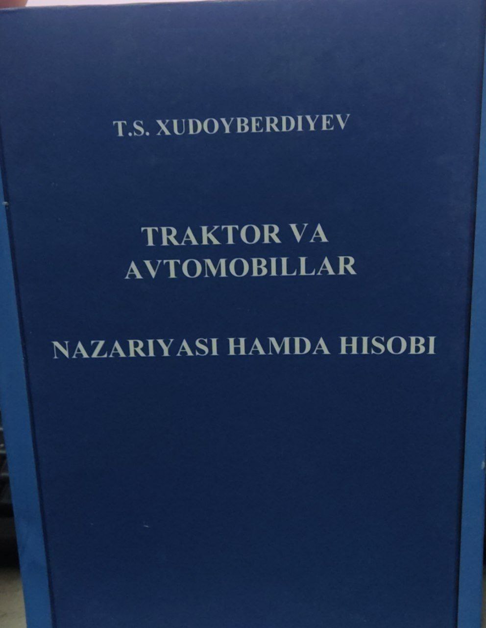 Traktor va avtomabillar nazariyasi hhamda hisobi