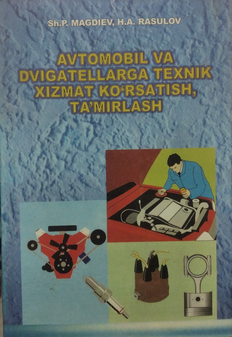AVTOMABIL VA DVIGATELARGA TEXNIK XIZMAT KO'RSATISH TA'MIRLASH
