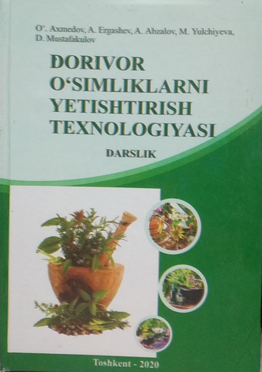 Dorivor o''simliklarni yetishtirish texnologiyasi