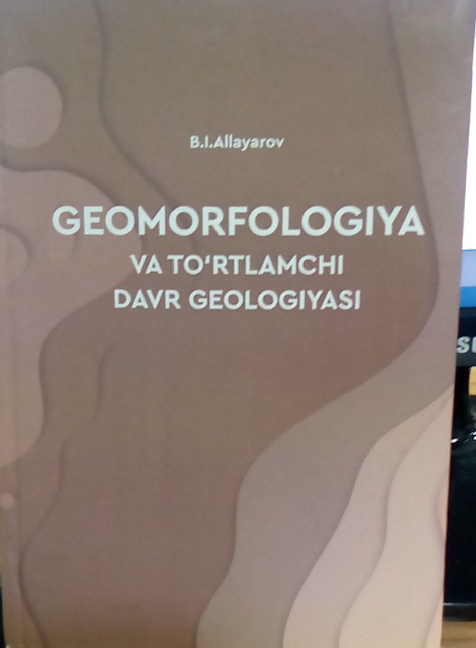 Geomorfologiya va to'rtlamcgi davr geologiyasi