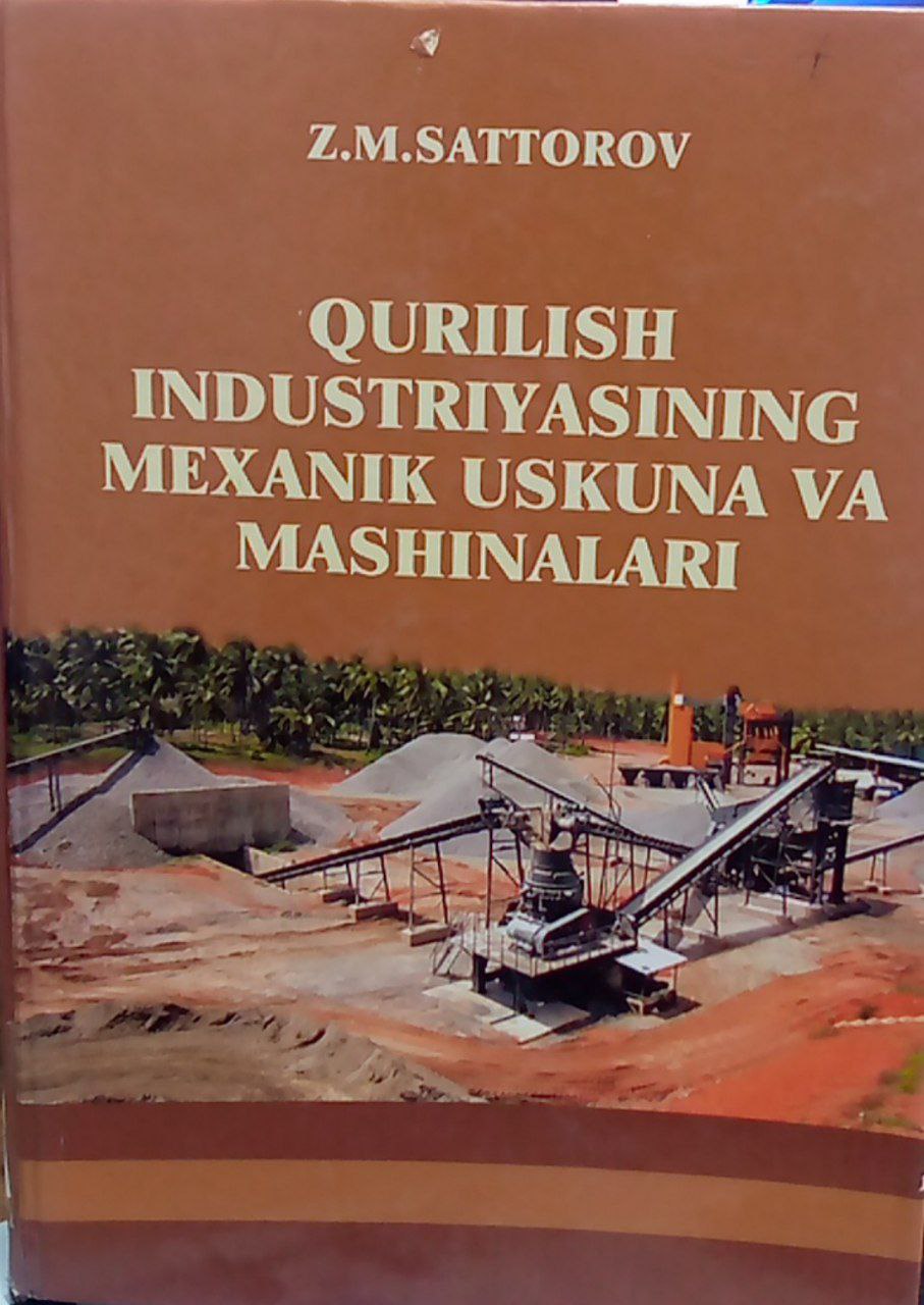Qurilish industriyasining mexanik uskuna va mashinalari