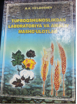 Tuproqshunoslikdan laboratoriya va amaliy mashg'ulotlar