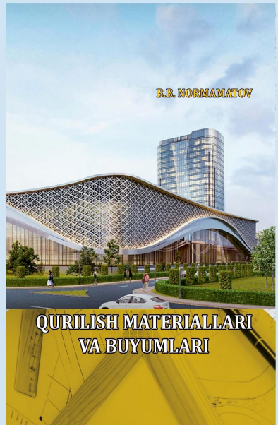 QURILISH MATERIALLARI VA BUYUMLARI