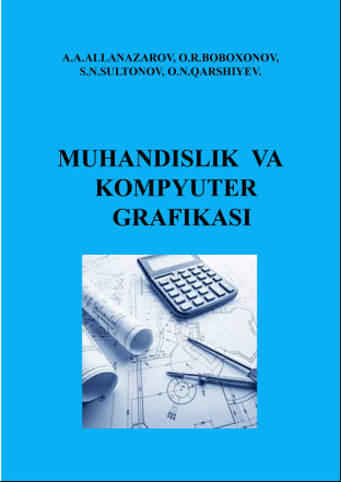 MUHANDISLIK VA KOMPYUTER GRAFIKASI