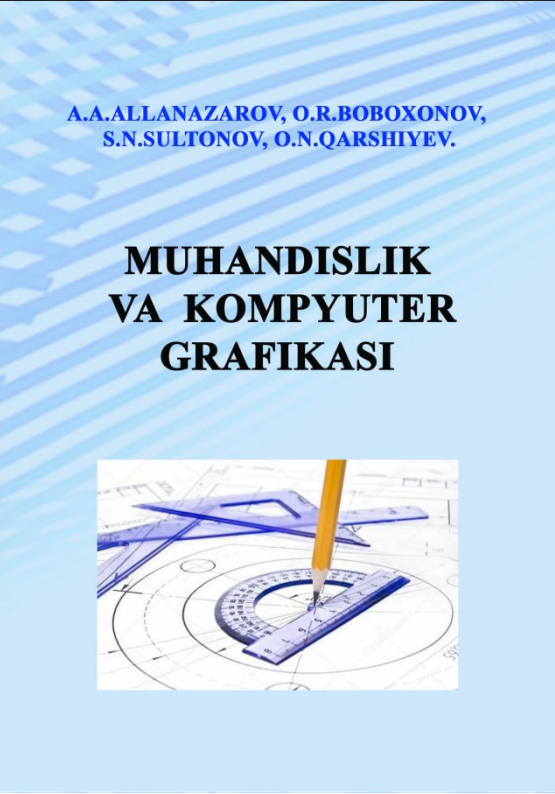 MUHANDISLIK VA KOMPYUTER GRAFIKASI