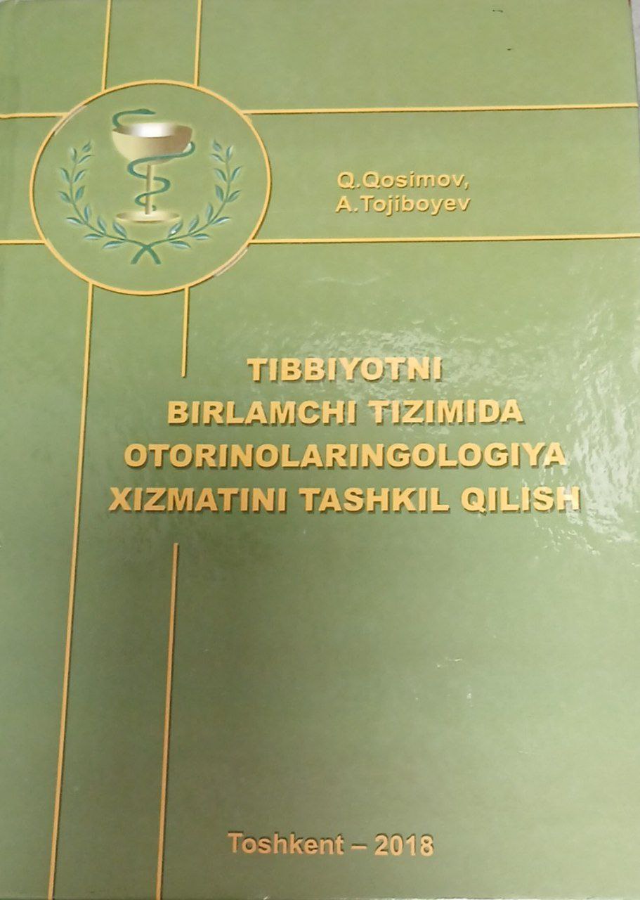 Tibbiyotning birlamchi tizimida otorinolaringologiya xizmatini tashkil qilish