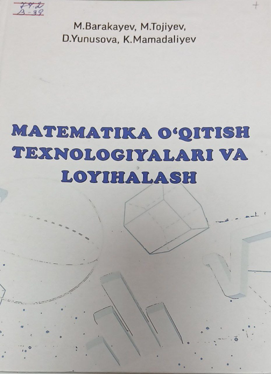 Matematika o'qitish texnologiyalari va loyi[alash
